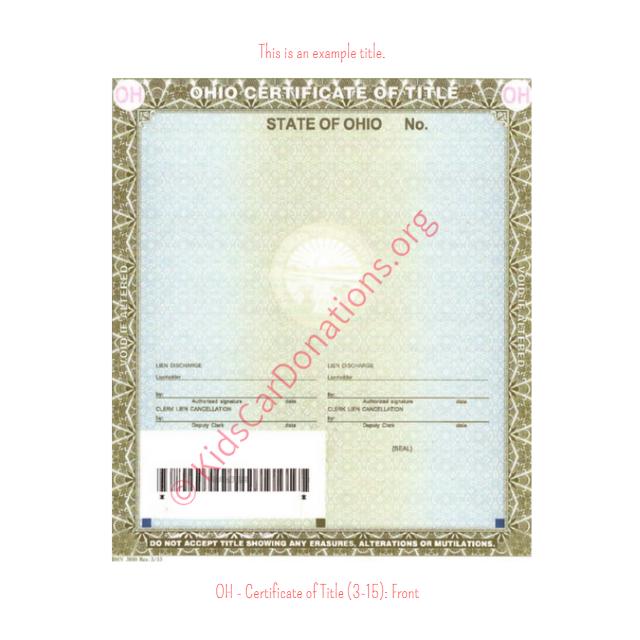 This is an Example of Ohio Certificate of Title (3-15) Front View | Kids Car Donations